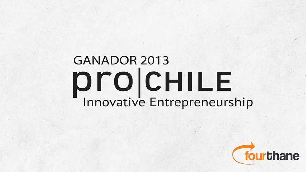 Fourthane “Best innovative entrepreneurship” by Pro Chile – 2013